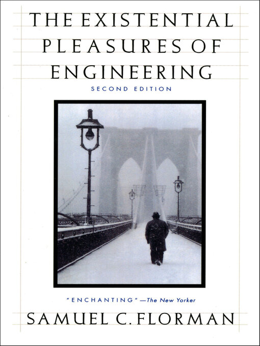 Title details for The Existential Pleasures of Engineering by Samuel C. Florman - Available